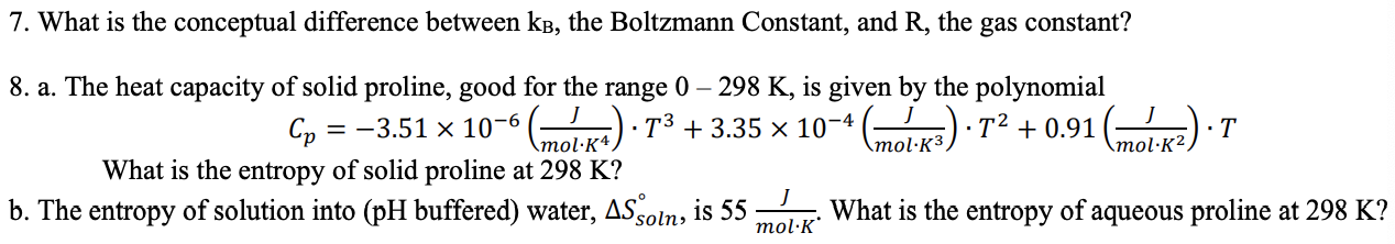 Solved 7. What is the conceptual difference between kB, the | Chegg.com