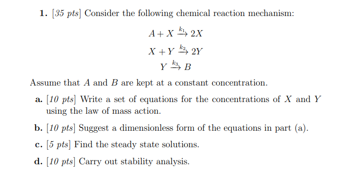 Solved 1. [35pts] Consider the following chemical reaction | Chegg.com