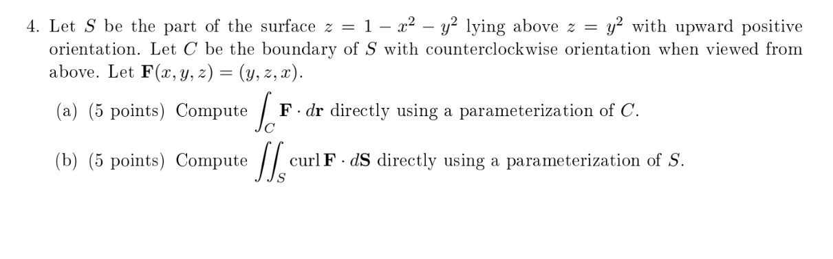 Solved 4 Let S Be The Part Of The Surface Z1−x2−y2 Lying 2785