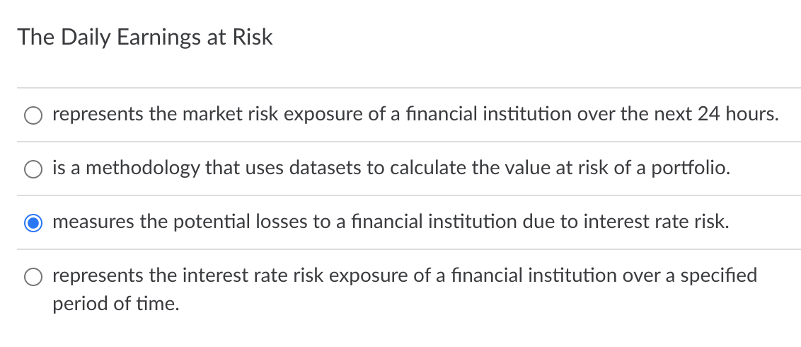 Solved The Daily Earnings at Risk represents the market risk | Chegg.com