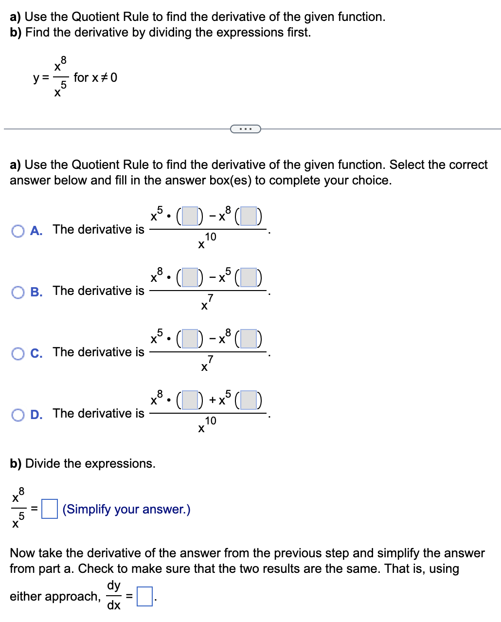 Solved A Use The Quotient Rule To Find The Derivative Of