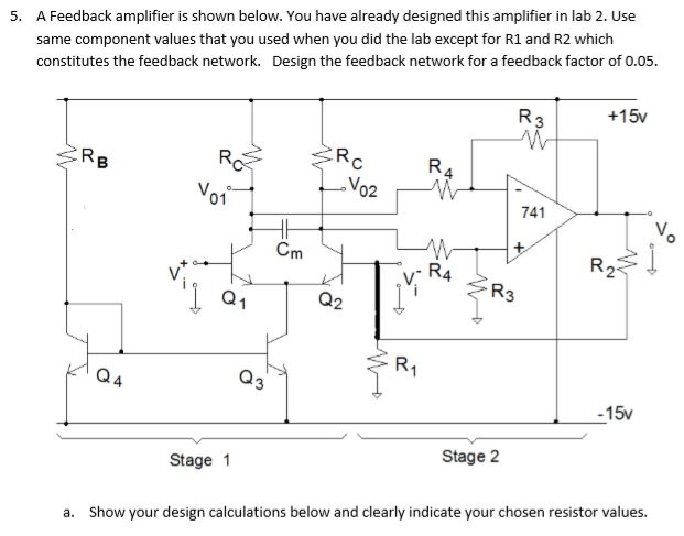 Solved 5. A Feedback amplifier is shown below. You have | Chegg.com