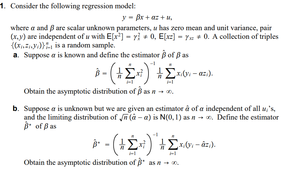 Solved Consider The Following Regression Model: Y=βx+αz+u 