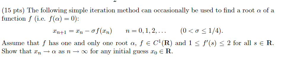 Solved (15 pts) The following simple iteration method can | Chegg.com