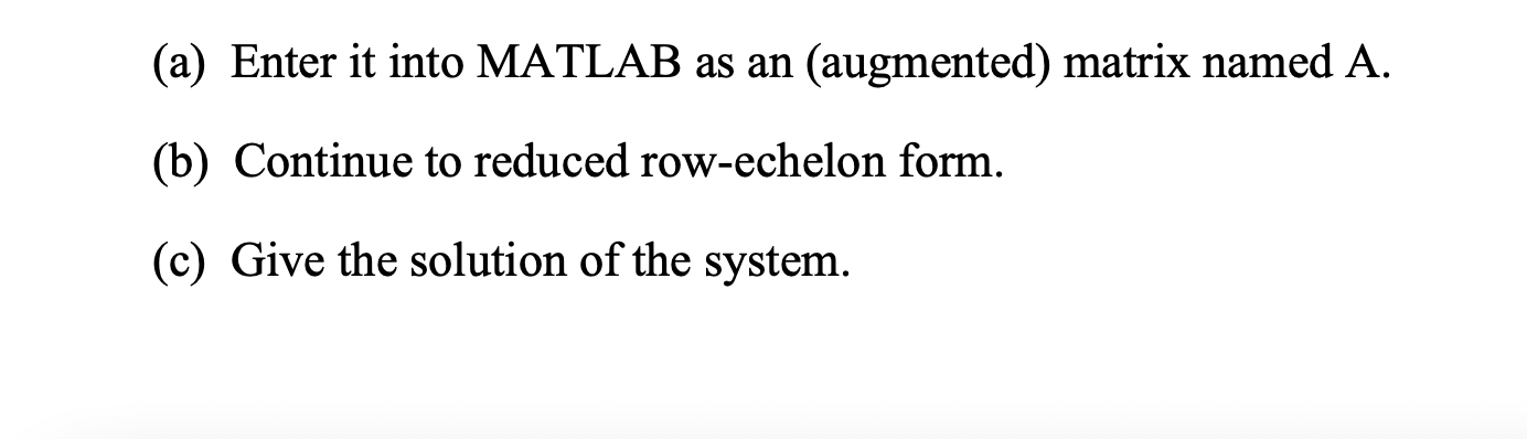 Solved 1. Solve The Linear System Using Gauss Elimination | Chegg.com