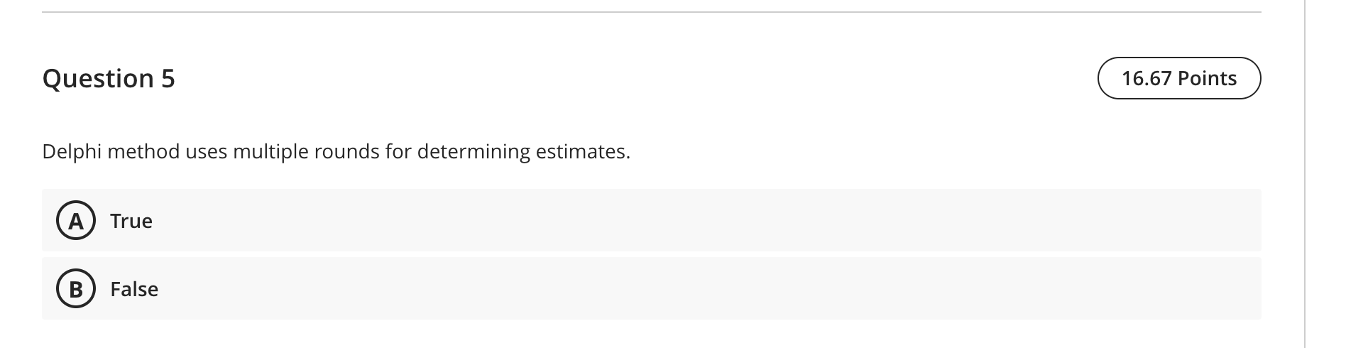 Solved Delphi method uses multiple rounds for determining | Chegg.com