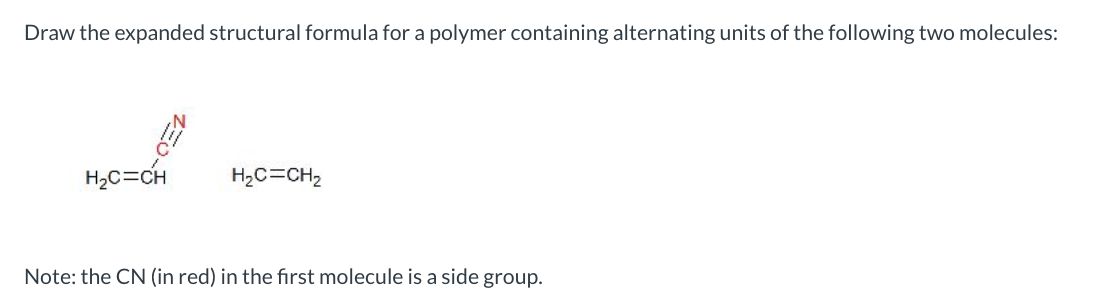 Solved Draw the expanded structural formula for a polymer | Chegg.com