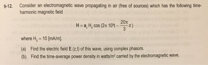 Solved Consider An Electromagnetic Wave Propagating In Air