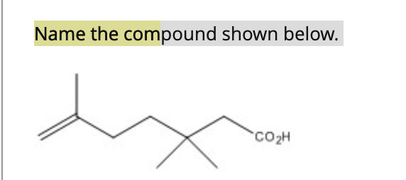 Solved Name the compound shown below. CO2H | Chegg.com