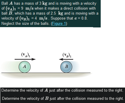 Solved Ball A has a mass of 3 kg and is moving with a | Chegg.com