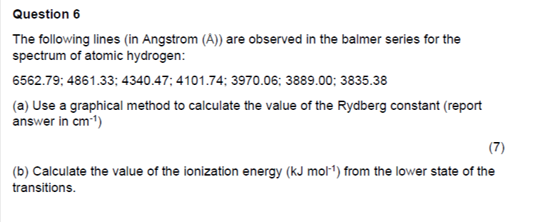 Solved Question 6 The following lines (in Angstrom (A˚) )) | Chegg.com