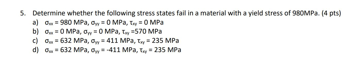 Solved 5. Determine whether the following stress states fail | Chegg.com