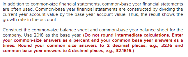 Solved In Addition To Common-size Financial Statements, | Chegg.com