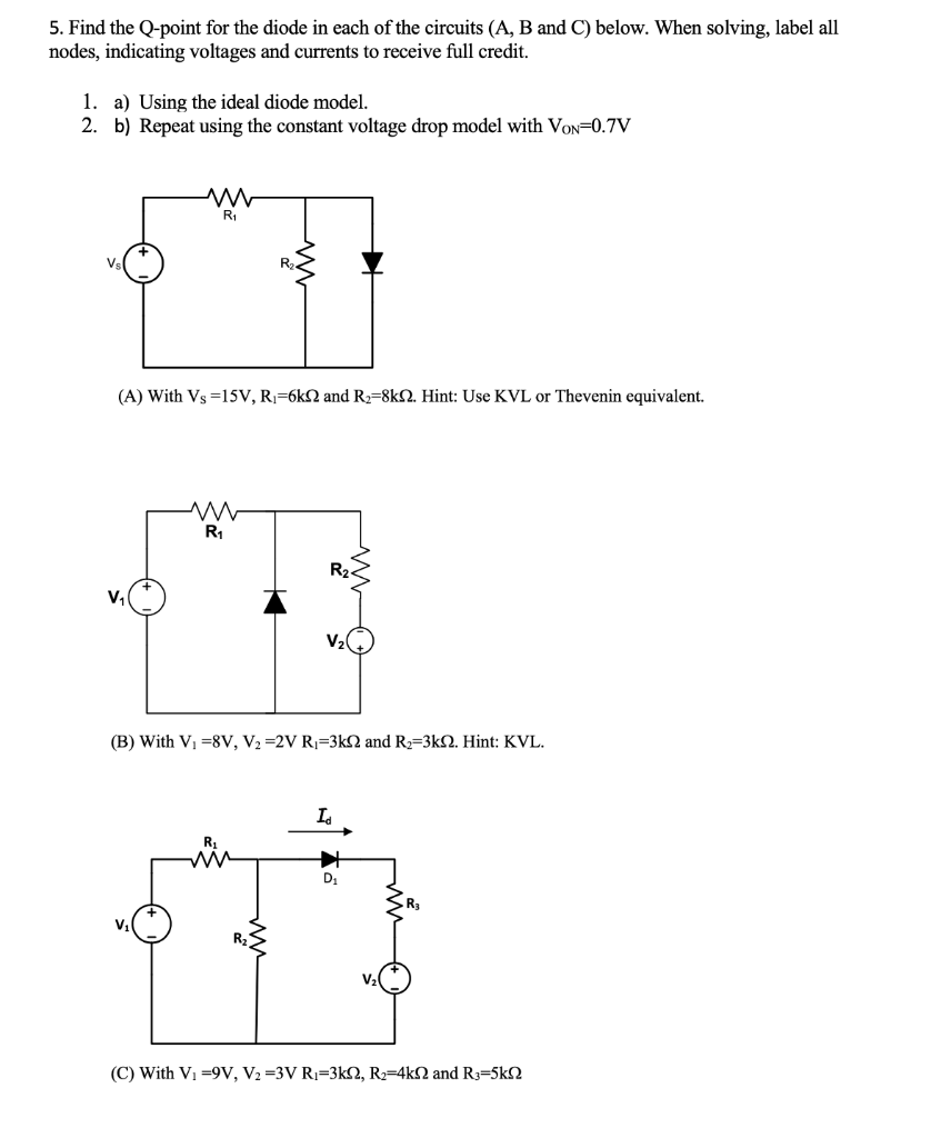 Solved 5. Find the Q-point for the diode in each of the | Chegg.com