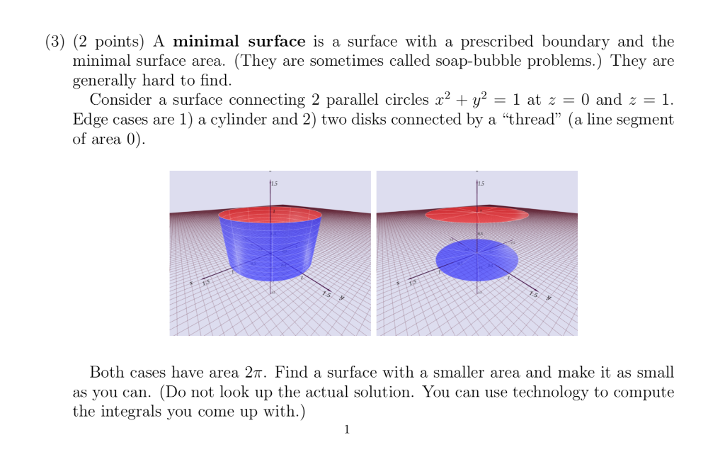Solved (3) (2 points) A minimal surface is a surface with a | Chegg.com