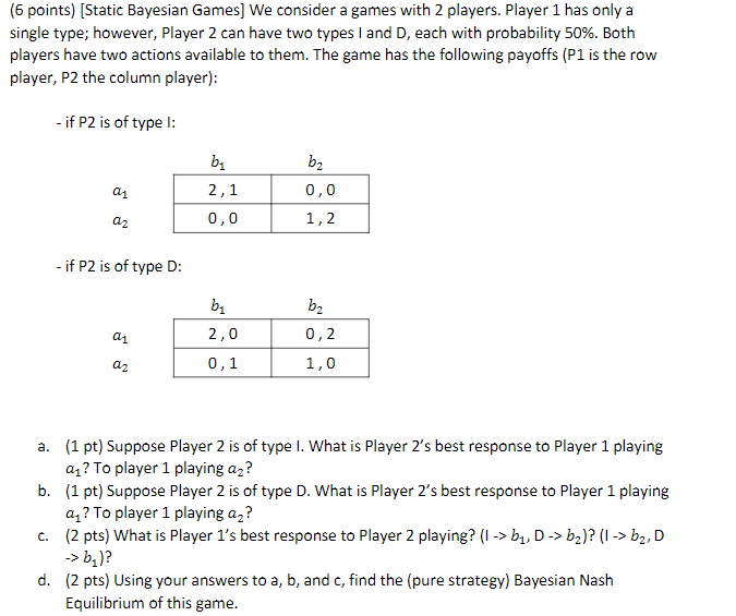 Solved (6 points) [Static Bayesian Games] We consider a