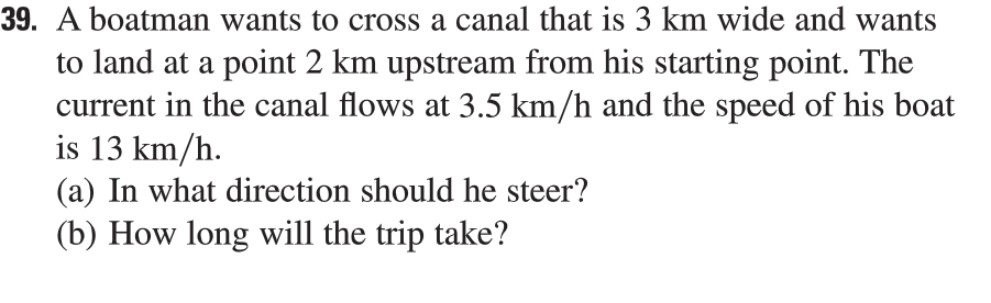 Solved 39. A Boatman Wants To Cross A Canal That Is 3 Km | Chegg.com