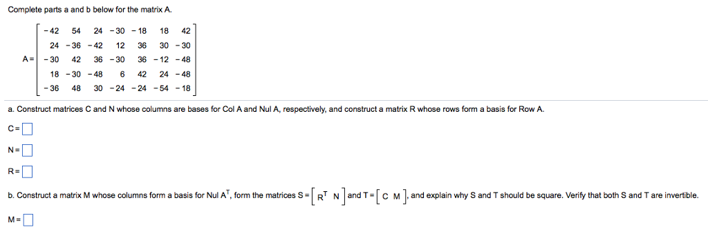 Solved Complete Parts A And B Below For The Matrix A 42 54 3986