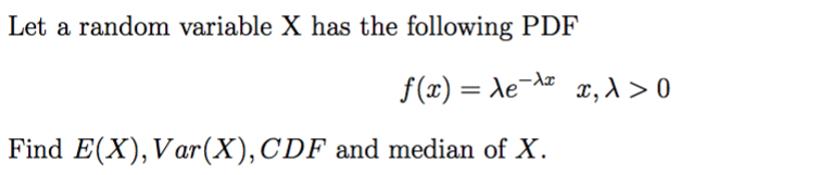 Solved Let a random variable X has the following PDF Find | Chegg.com
