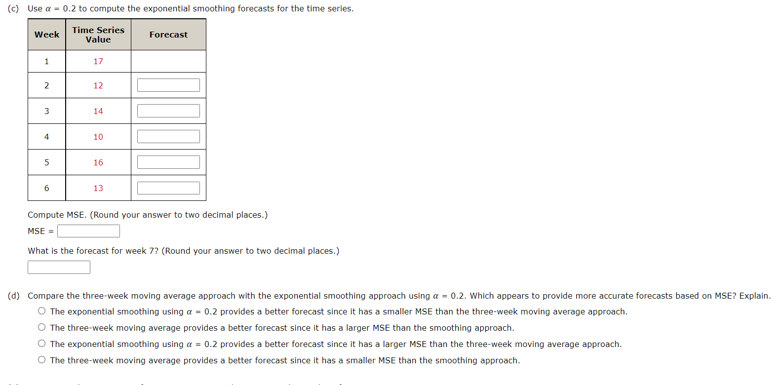Solved Consider the following time series data. Week 1 2 3 4 | Chegg.com