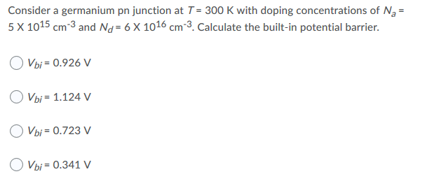 Solved Consider a germanium pn junction at T = 300 K with | Chegg.com