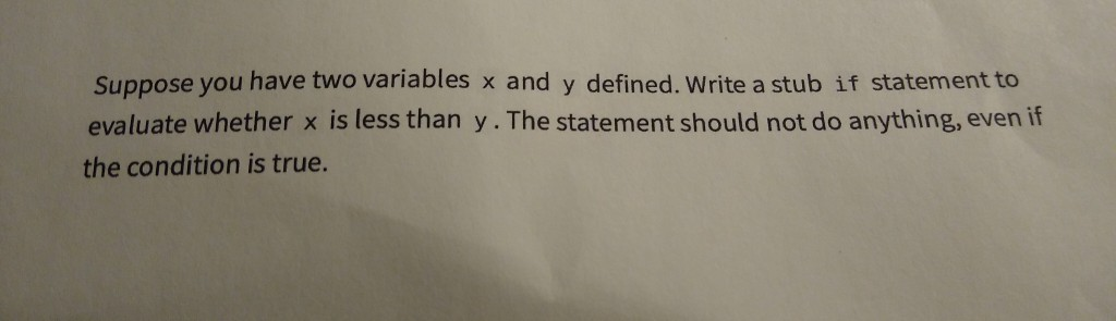 Solved Suppose you have two variables x and y defined. Write | Chegg.com