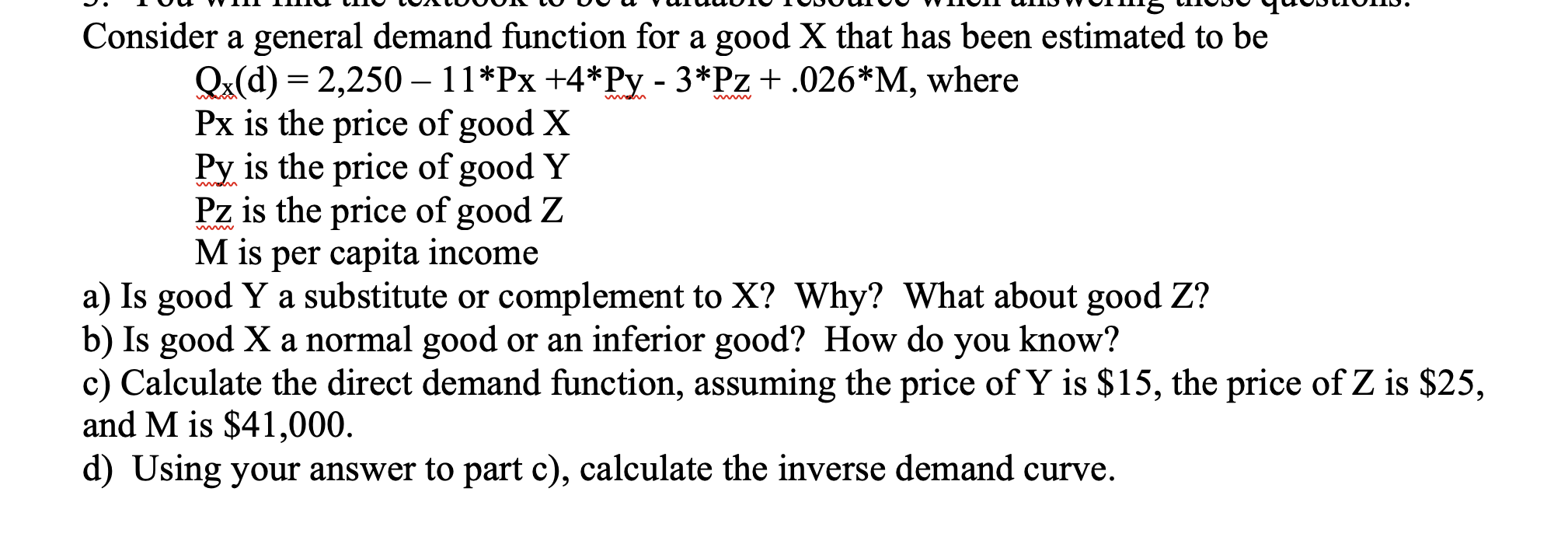 Solved = w Consider a general demand function for a good X | Chegg.com