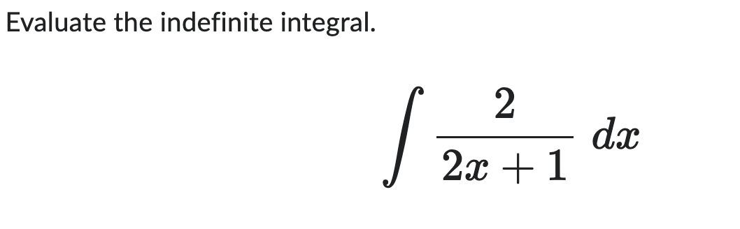 evaluate the indefinite integral 2 2x 1 dx