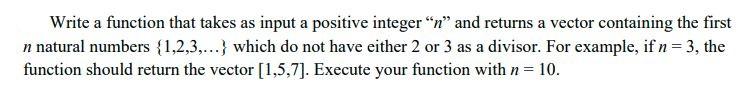 Solved Write a function that takes as input a positive | Chegg.com