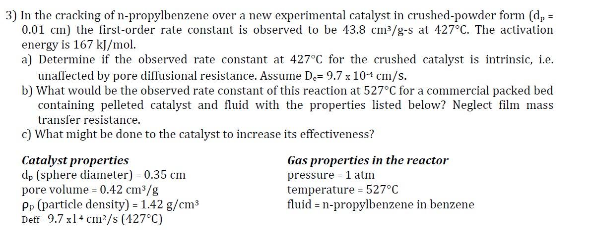 Solved 3) In the cracking of n-propylbenzene over a new | Chegg.com