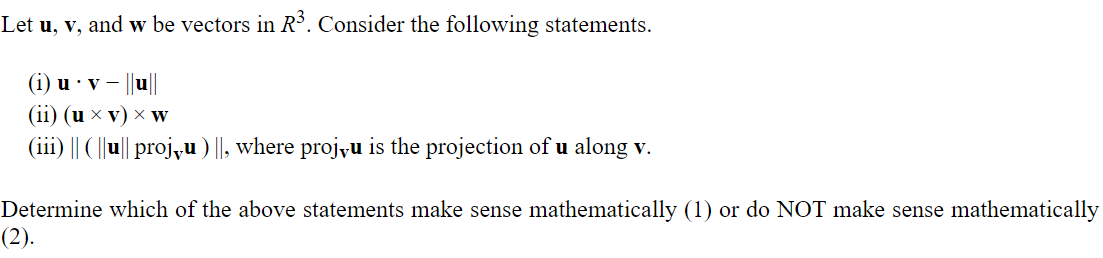 Solved Let u, v, and w be vectors in R3. Consider the | Chegg.com