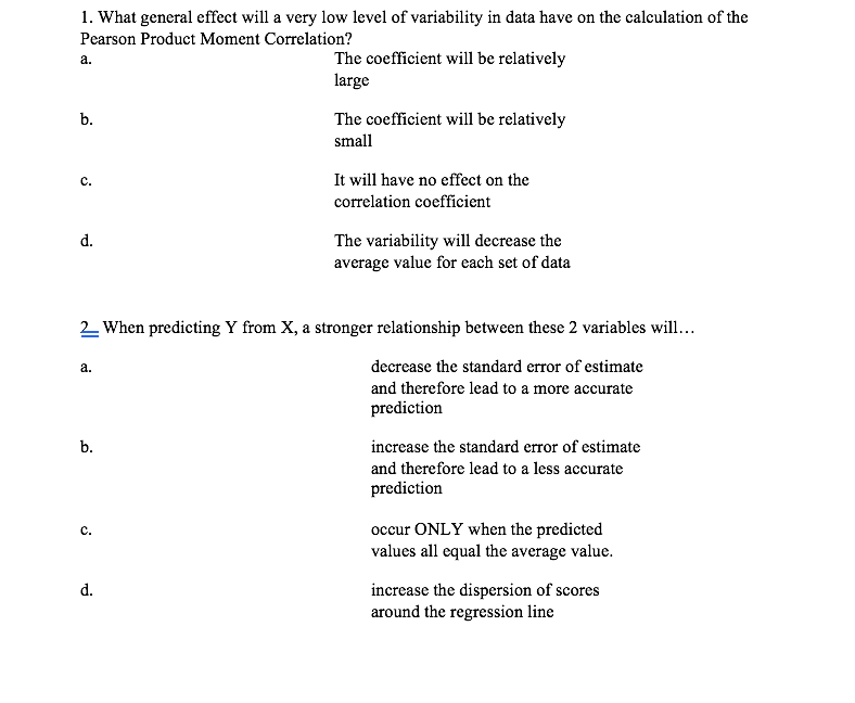 Solved 1. What general effect will a very low level of | Chegg.com