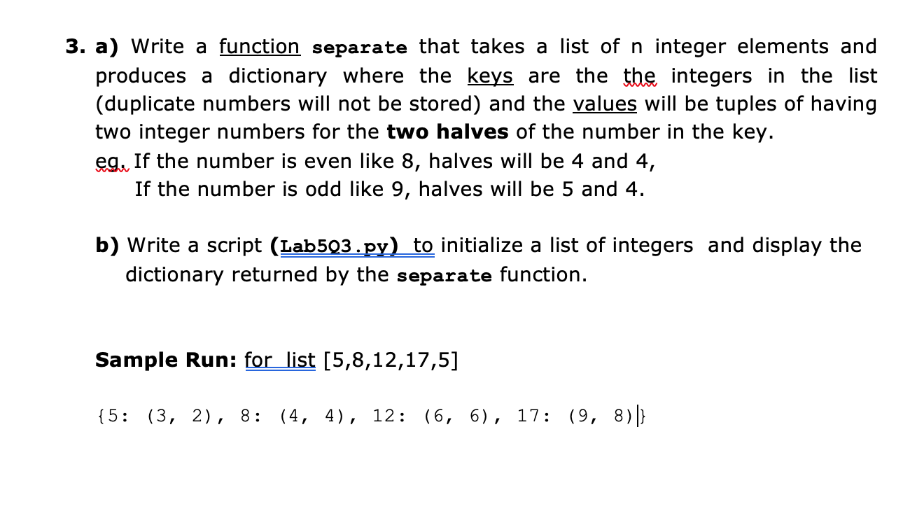 Solved 1. a) Write a function sameFirstLast() that takes a | Chegg.com