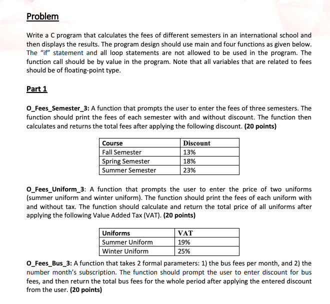 Solved Problem Write a C program that calculates the fees of | Chegg.com