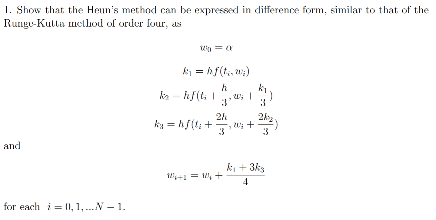 Solved 1. Show that the Heun's method can be expressed in | Chegg.com