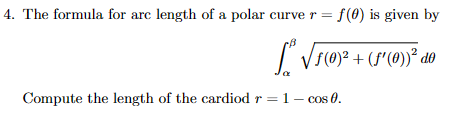 Solved The formula for arc length of a polar curve r=f(θ) is | Chegg.com