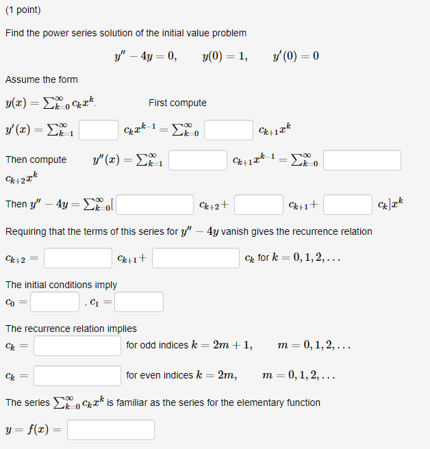 Solved 1 Point Find The Power Series Solution Of The Chegg Solved 1 Point Find The Power Series Solution Of The Chegg