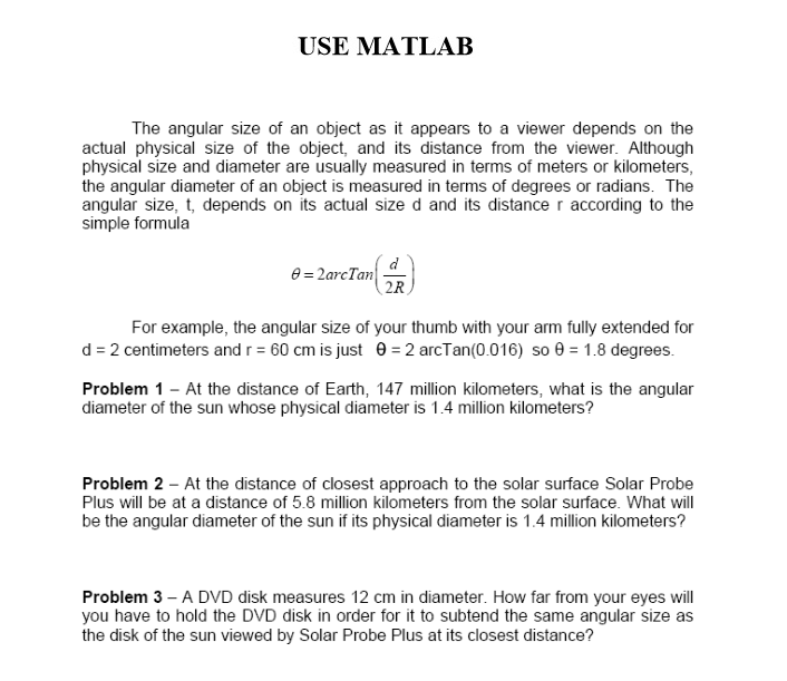 Solved USE MATLAB The angular size of an object as it | Chegg.com