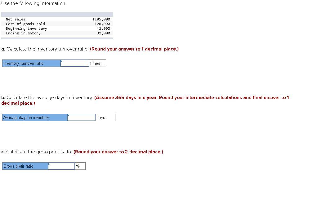 Solved Use the following information: Net sales Cost of | Chegg.com