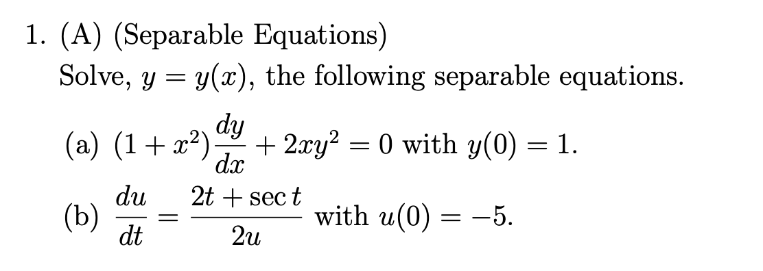 Solved (A) (Separable Equations)Solve, y=y(x), ﻿the | Chegg.com