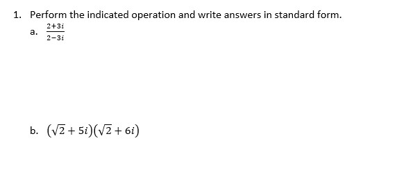 Solved 1. Perform the indicated operation and write answers | Chegg.com
