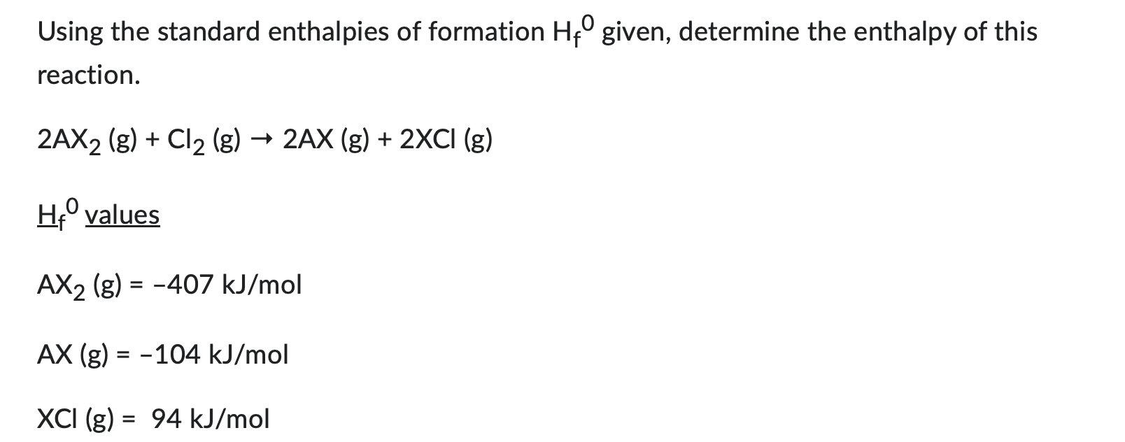 Solved Using the standard enthalpies of formation Hf0 given, | Chegg.com
