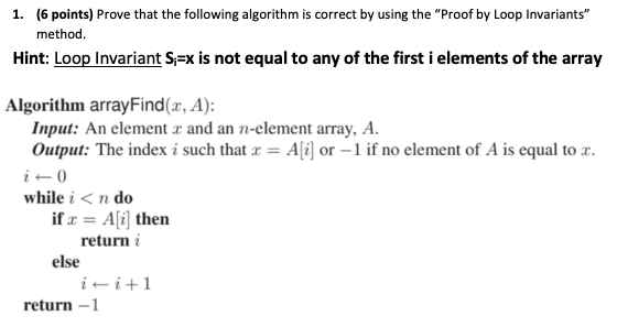 Solved 1. (6 points) Prove that the following algorithm is | Chegg.com