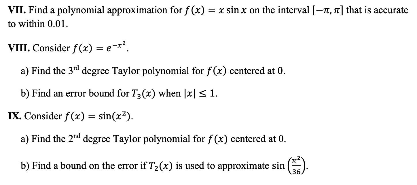 Solved ) VII. Find a polynomial approximation for f(x) = x | Chegg.com