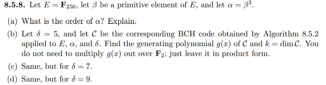 8 5 8 Let E F256 Let Ss Be A Primitive Element Chegg Com