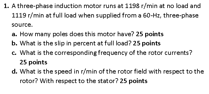 Solved 1. A three-phase induction motor runs at 1198r/min at | Chegg.com