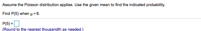 Solved Assume The Poisson Distribution Applies. Use The | Chegg.com