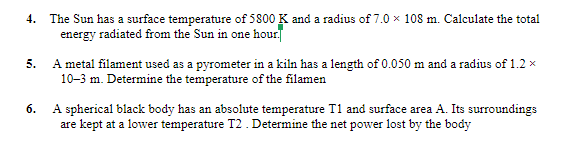 Solved 5. 4. The Sun has a surface temperature of 5800 K and | Chegg.com