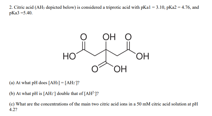 Solved Citric Acid Ah3 Depicted Below Is Considered A 1813