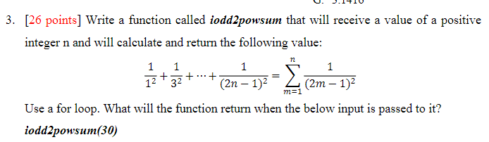 Solved 3. [26 points] Write a function called iodd2powsum | Chegg.com